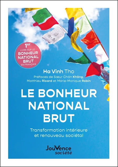 Le Bonheur National Brut - Tho Ha Vinh - Éditions Jouvence