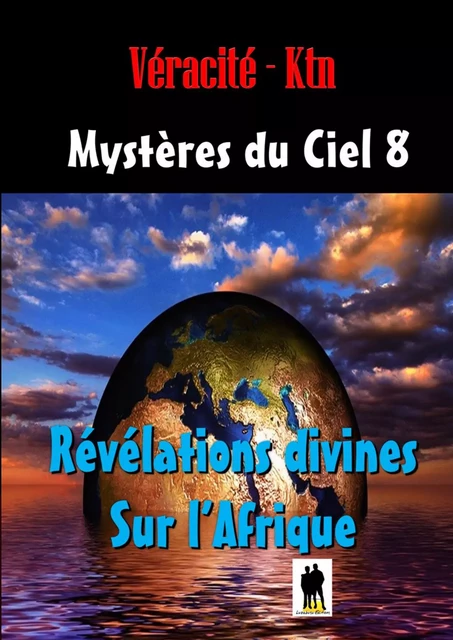 Mystères du ciel - Véracité-Ktn Véracité-Ktn - Luzabusu Editions