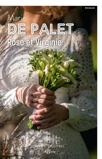 Rose et Virginie - Marie de Palet - De Borée