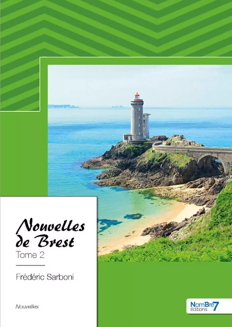 Nouvelles de Brest, tome 2 - Frédéric Sarboni - Nombre7 Editions