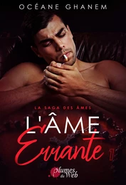 La Saga des Âmes : L’Âme Errante - Tome 1