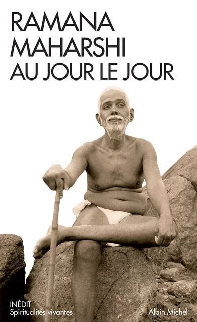 Ramana Maharshi au jour le jour - Eleonore Neess-Braitenberg - Albin Michel