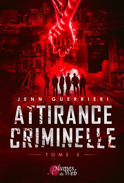 Attirance Criminelle - Tome 3 - Jenn Guerrieri - Plumes du Web