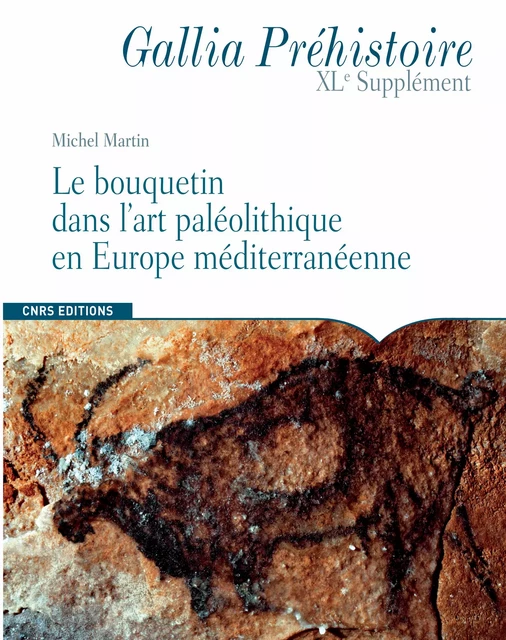 Le bouquetin dans l’art paléolithique en Europe méditerranéenne - Michel MARTIN - CNRS Éditions via OpenEdition