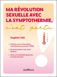 Ma révolution sexuelle avec la symptothermie, c’est parti !