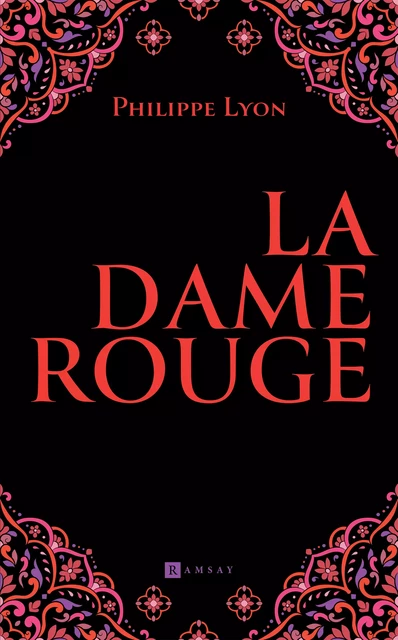 La Dame rouge - Philippe Lyon - Ramsay Editions