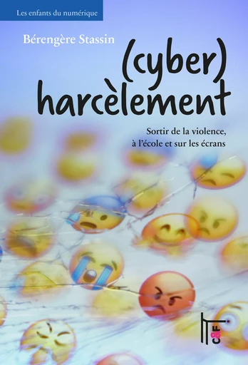 Cyberharcèlement - Bérengère Stassin - C & F Éditions