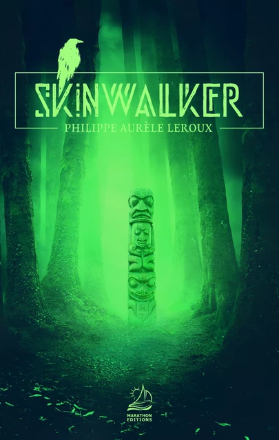 Skinwalker - Philippe Aurèle Leroux - Marathon Editions