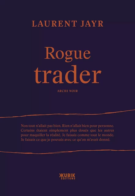 Rogue Trader - Laurent Jayr - Kubik éditions