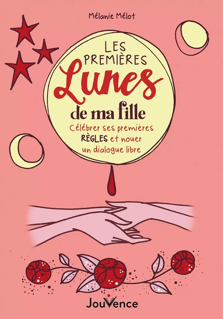 Les Premières Lunes de ma fille - Mélanie Melot - Éditions Jouvence