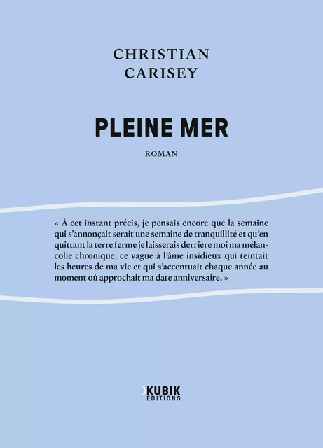 Pleine mer - Christian Carisey - Kubik éditions