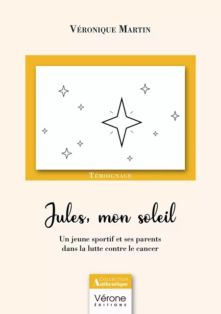 Jules, mon soleil - Véronique Martin - Editions Vérone