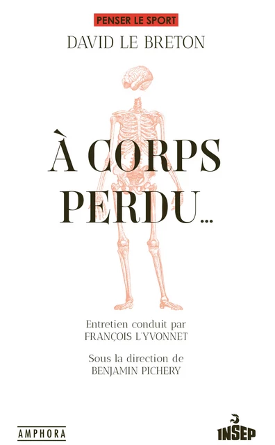 À corps perdu - David Le Breton - Amphora