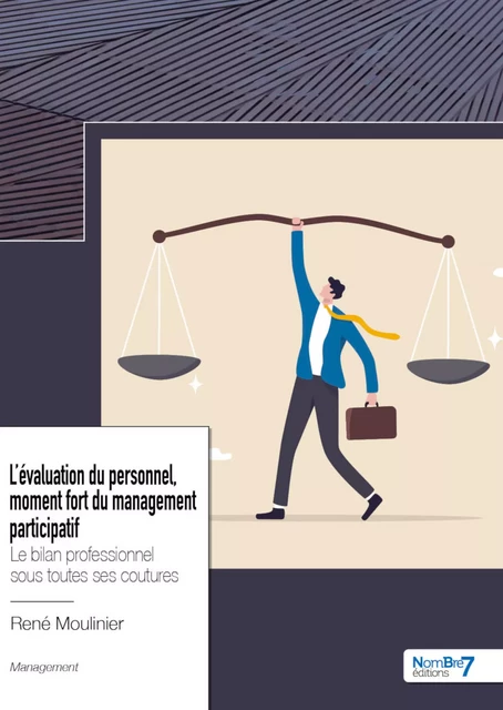 L’évaluation du personnel, moment fort du management participatif - René Moulinier - Nombre7 Editions