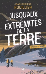 Jusqu'aux extrémités de la terre