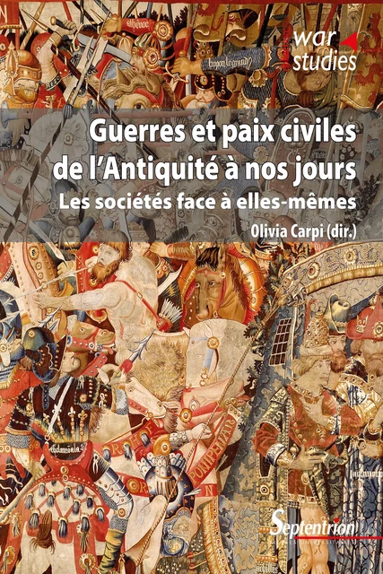 Guerres et paix civiles de l’Antiquité à nos jours -  - Presses Universitaires du Septentrion