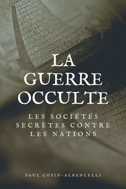 La guerre occulte - Paul Copin-Albancelli - Alicia Éditions