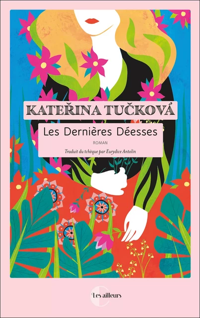 Les Dernières Déesses - Katerina Tuckova - Éditions Charleston