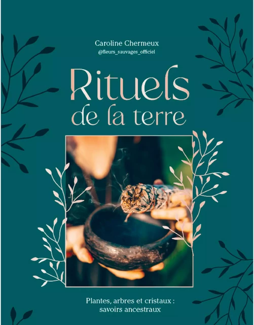 Rituels de la terre - Caroline Chermeux - Albin Michel