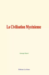 La Civilisation Mycénienne