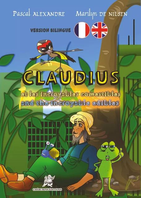 Claudius et les incroyables comestibles - Alexandre Pascale, Marilyn de Nilsen - CHERUBINS EDITIONS