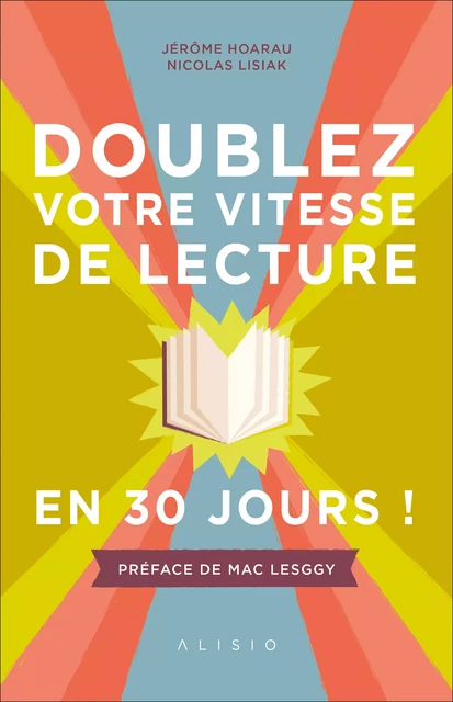 Doublez votre vitesse de lecture en 30 jours - Jérôme Hoarau, Nicolas Lisiak - Alisio