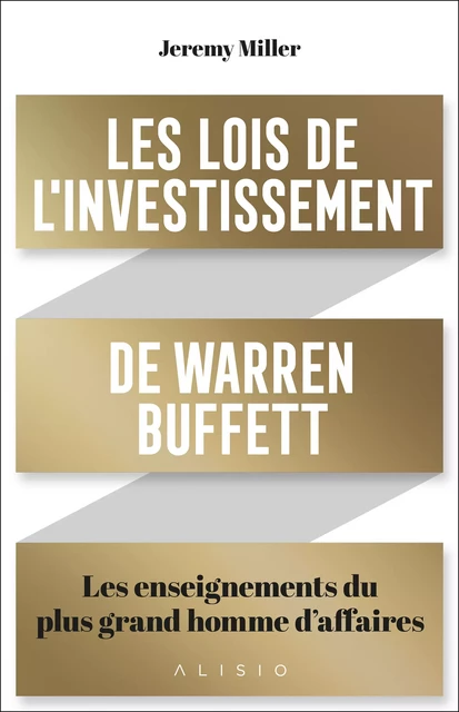 Les Lois de l'investissement de Warren Buffett - Jeremy Miller - Alisio