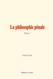 La philosophie pénale