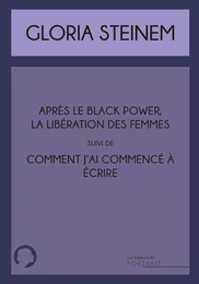 "Après le Black Power, la libération des femmes" suivi de "Comment j'ai commencé à écrire"