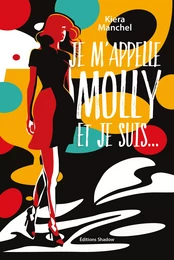 Je m'appelle Molly et je suis ...