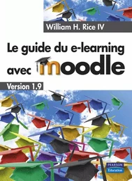 Le guide du e-learning avec Moodle