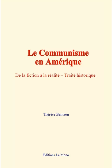 Le Communisme en Amérique - Thérèse Bentzon - Editions Le Mono