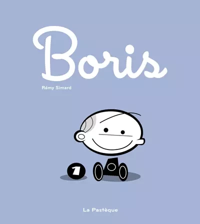 Boris Tome 1 - Rémy Simard - La Pastèque