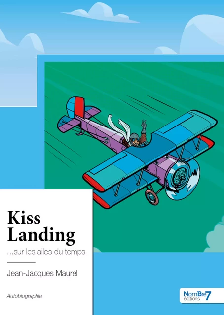 Kiss Landing - Jean-Jacques Maurel - Nombre7 Editions