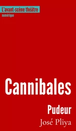 Cannibales - suivi de Pudeur