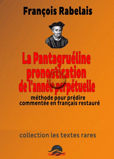 Pantagruéline Pronostication de l'année perpétuelle - François Rabelais - Astroemail