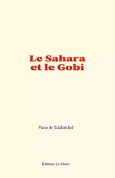 Le Sahara et le Gobi