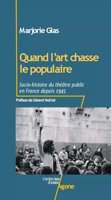 Quand l’art chasse le populaire - Marjorie Glas - Agone