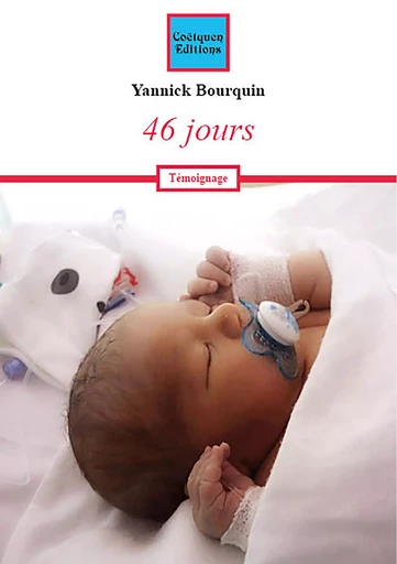 46 jours - Yannick Bourquin - Coëtquen Editions