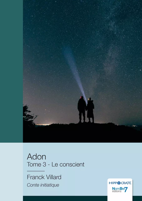 Adon - Le conscient - Franck Villard - Nombre7 Editions