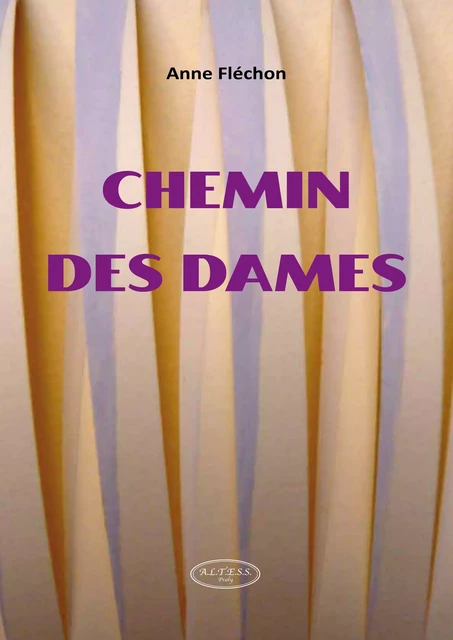 Chemin des dames - Anne Fléchon - ALTESS