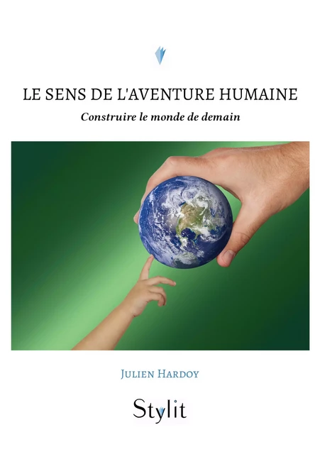 Le sens de l'aventure humaine - Julien Hardoy - Stylit