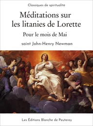 Méditations sur les litanies de Lorette, pour le mois de mai