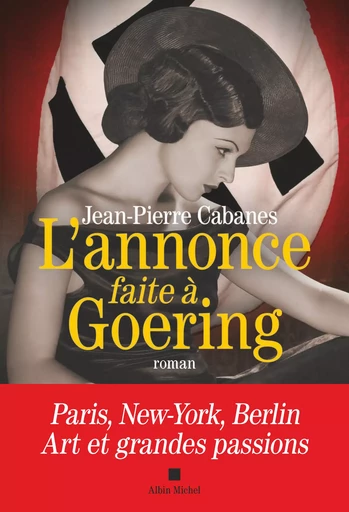 L'Annonce faite à Goering - Jean-Pierre Cabanes - Albin Michel