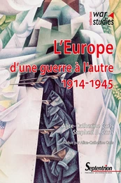 L’Europe d’une guerre à l’autre : 1914-1945