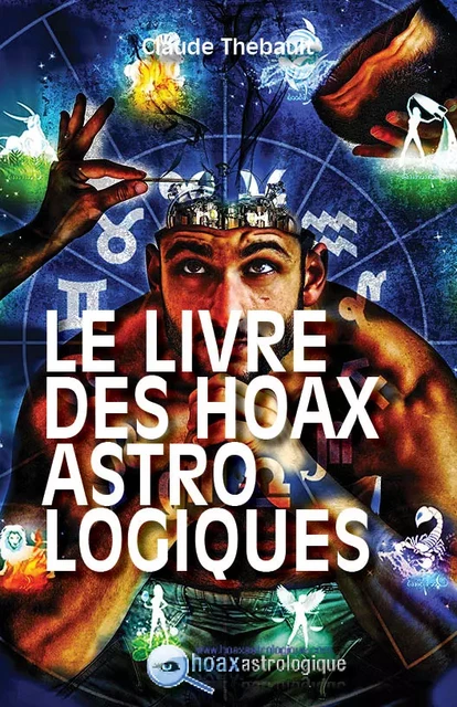 LE LIVRE DES HOAX - Claude Thebault - Astroemail