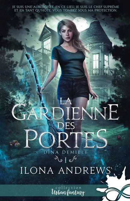 La gardienne des portes - Ilona Andrews - Collection Infinity