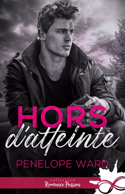 Hors d'atteinte - Penelope Ward - Collection Infinity