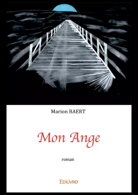 Mon ange - Marion Baert - Editions Edilivre