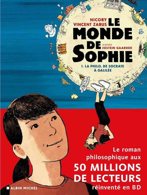 Le Monde de Sophie - La Philo de Socrate à Galilée - tome 1 - Jostein Gaarder,  Nicoby, Philippe Ory, Vincent Zabus - Albin Michel